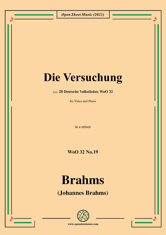 Brahms-Die Versuchung (Feinsliebchen,du sollst mir nicht barfuss gehn),in a minor,for Voice and Piano