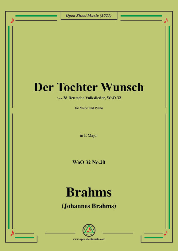 Brahms-Der Tochter Wunsch (Och Modr ich well en Ding han!),in E Major,for Voice and Piano
