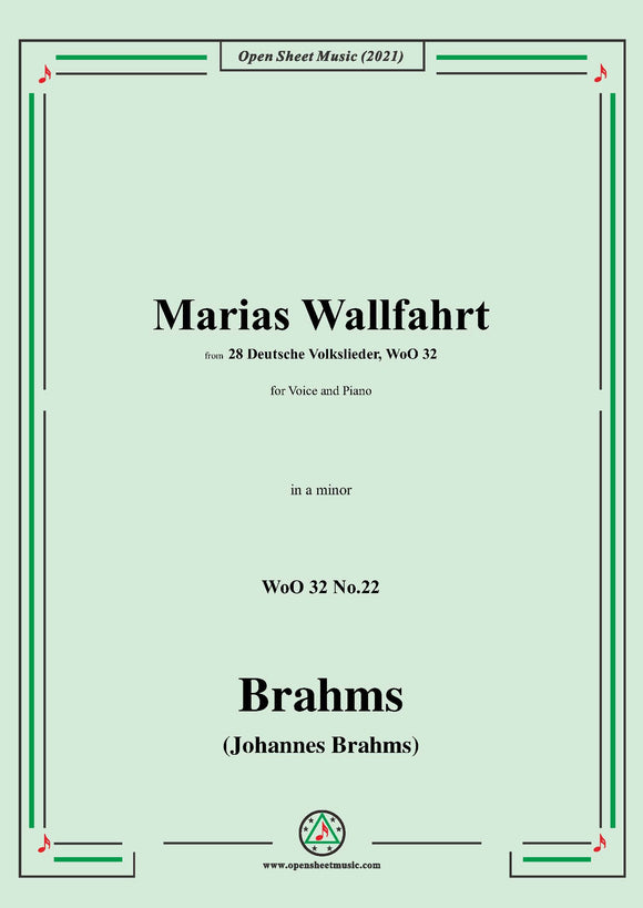 Brahms-Marias Wallfahrt (Maria ging aus wandern),in a minor,for Voice and Piano