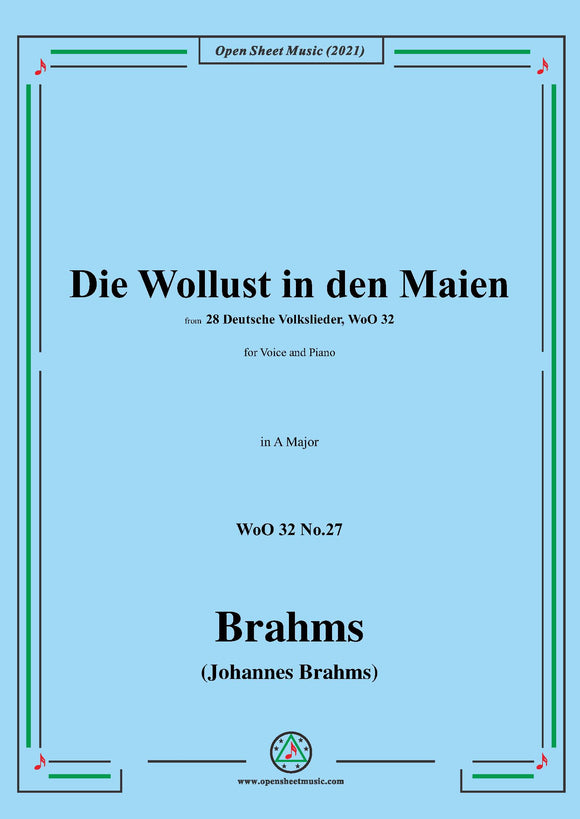 Brahms-Die Wollust in den Maien,in A Major,for Voice and Piano