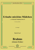 Brahms-Erlaube mir,feins Mädchen,WoO 33 No.2