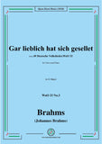Brahms-Gar lieblich hat sich gesellet,WoO 33 No.3,from '49 Deutsche Volkslieder,WoO 33',