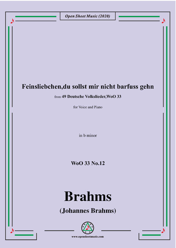 Brahms-Feinsliebchen,du sollst mir nicht barfuss gehn,WoO 33 No.12