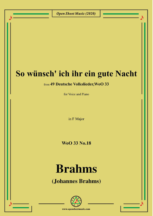 Brahms-So wünsch' ich ihr ein gute Nacht,WoO 33 No.18