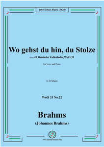 Brahms-Wo gehst du hin,du Stolze,WoO 33 No.22
