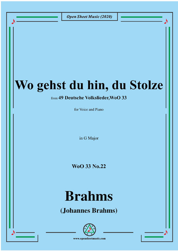 Brahms-Wo gehst du hin,du Stolze,WoO 33 No.22