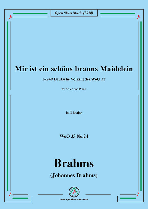 Brahms-Mir ist ein schöns brauns Maidelein,WoO 33 No.24