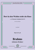 Brahms-Dort in den Weiden steht ein Haus,WoO 33 No.31