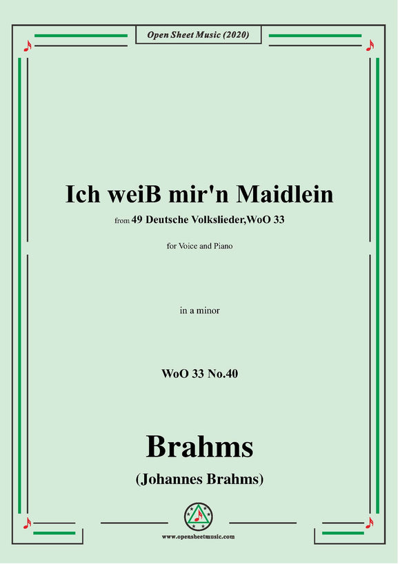 Brahms-Ich weiss mir'n Maidlein hübsch und fein,WoO 33 No.40