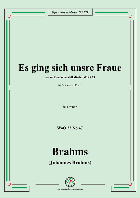 Brahms-Es ging sich unsre Fraue,WoO 33 No.47