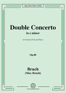 Bruch-Double Concerto in e minor,Op.88,for Clarinet,Viola and Piano