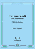 Byrd-Tui sunt coeli,T 119,for A cappella