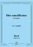 Byrd-Dies sanctificatus,for A cappella