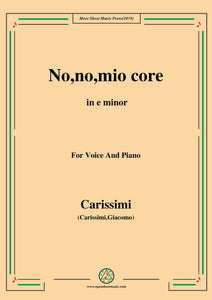 Carissimi-No,no,mio core