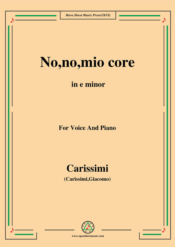 Carissimi-No,no,mio core