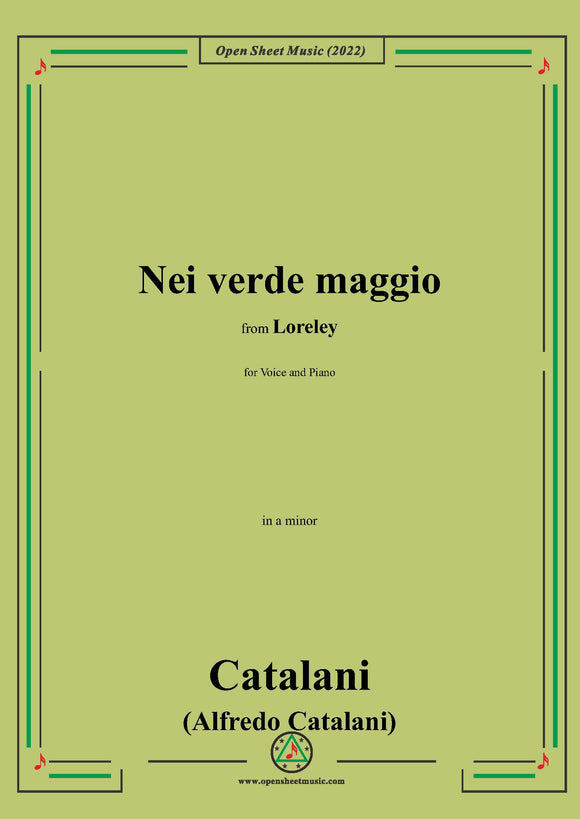 Catalani-Nei verde maggio,in a minor,from Loreley,for Voice and Piano