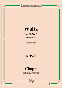 Chopin-Waltz,in b minor,Op.69 No.2(Version 2),for Piano