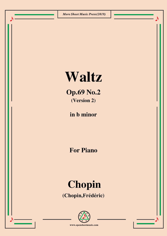 Chopin-Waltz,in b minor,Op.69 No.2(Version 2),for Piano
