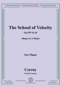 Czerny-The School of Velocity,Op.299 No.26,Allegro in A Major,for Piano