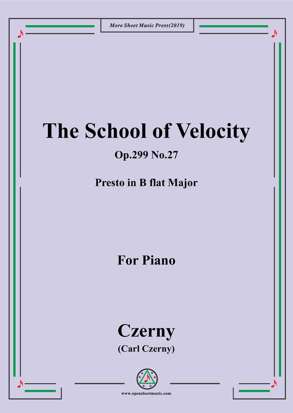 Czerny-The School of Velocity,Op.299 No.27,Presto in B flat Major,for Piano