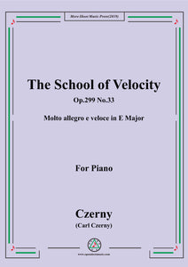 Czerny-The School of Velocity,Op.299 No.33,Molto allegro e veloce in E Major,for Piano