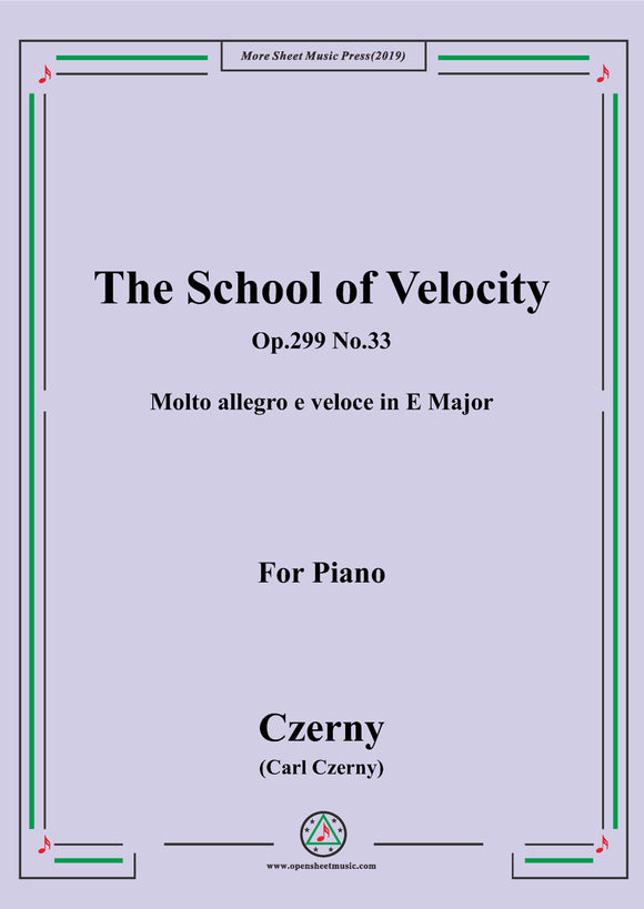 Czerny-The School of Velocity,Op.299 No.33,Molto allegro e veloce in E Major,for Piano