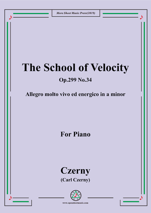 Czerny-The School of Velocity,Op.299 No.34,Allegro molto vivo ed energico in a minor,for Piano