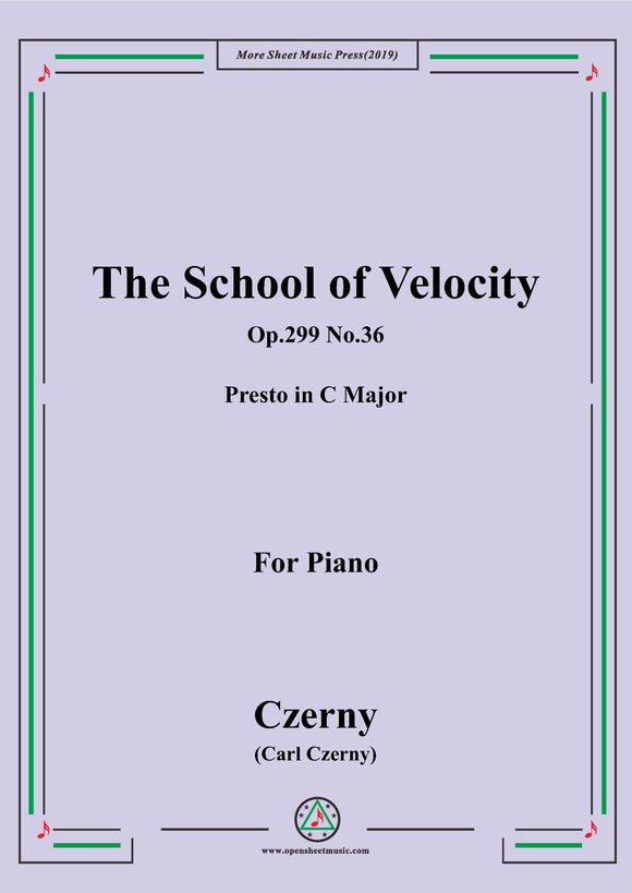 Czerny-The School of Velocity,Op.299 No.36,Presto in C Major,for Piano