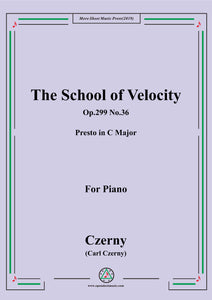 Czerny-The School of Velocity,Op.299 No.36,Presto in C Major,for Piano