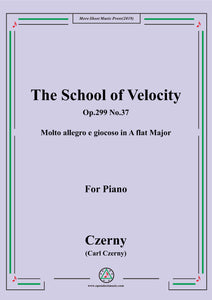Czerny-The School of Velocity,Op.299 No.37,Molto allegro e giocoso in A flat Major,for Piano