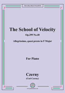 Czerny-The School of Velocity,Op.299 No.40,Allegrissimo, quasi presto in F Major,for Piano