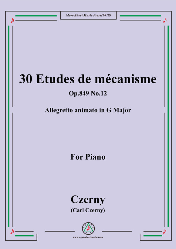 Czerny-30 Etudes de mécanisme,Op.849 No.12,Allegretto animato in G Major,for Piano