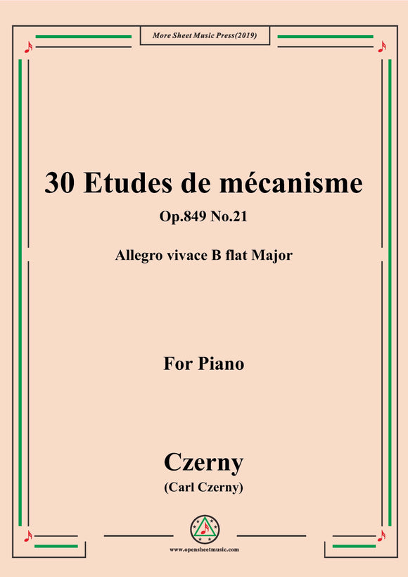 Czerny-30 Etudes de mécanisme,Op.849 No.21,Allegro vivace B flat Major,for Piano