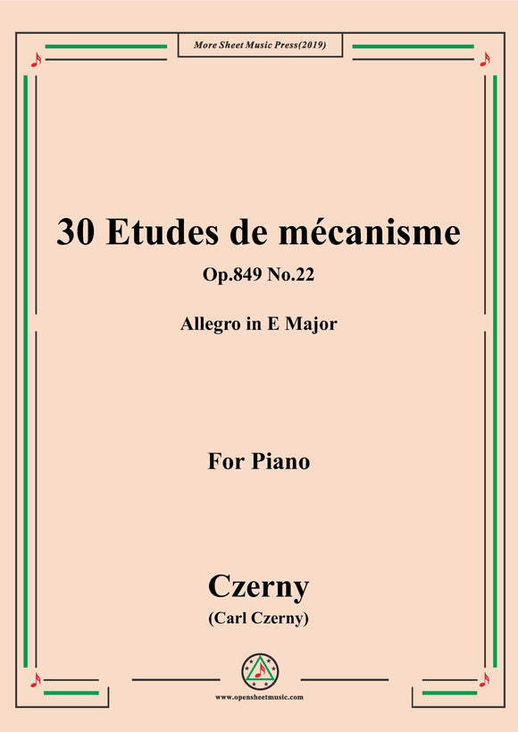 Czerny-30 Etudes de mécanisme,Op.849 No.22,Allegro in E Major,for Piano