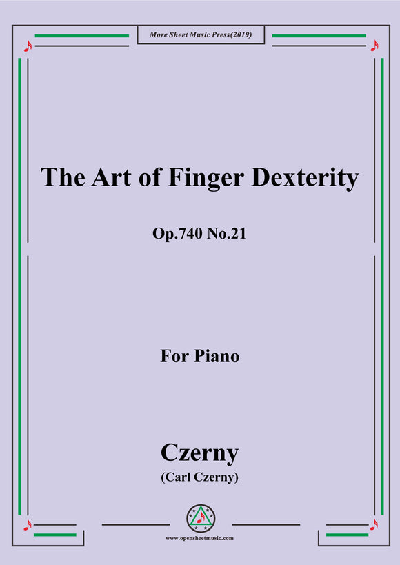 Czerny-The Art of Finger Dexterity,Op.740 No.21,for Piano