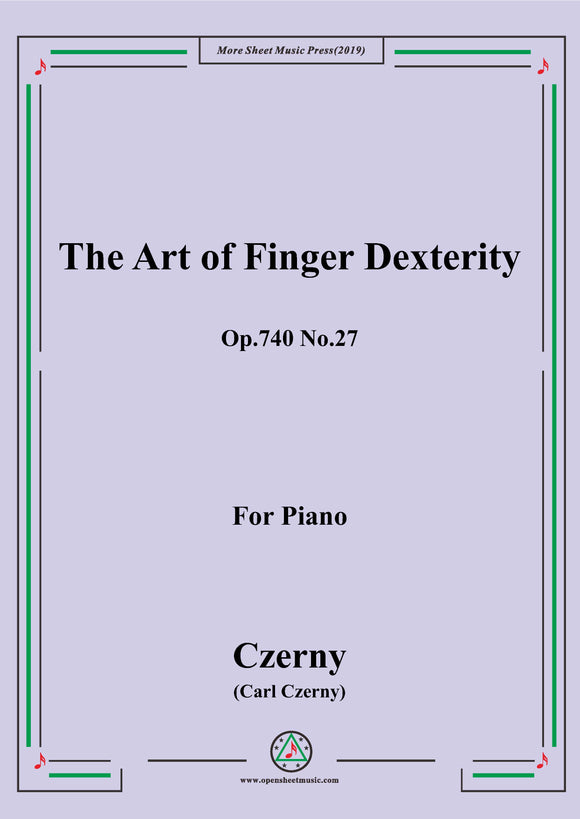 Czerny-The Art of Finger Dexterity,Op.740 No.27,for Piano