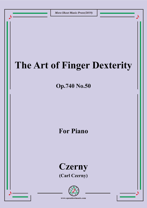 Czerny-The Art of Finger Dexterity,Op.740 No.50,for Piano