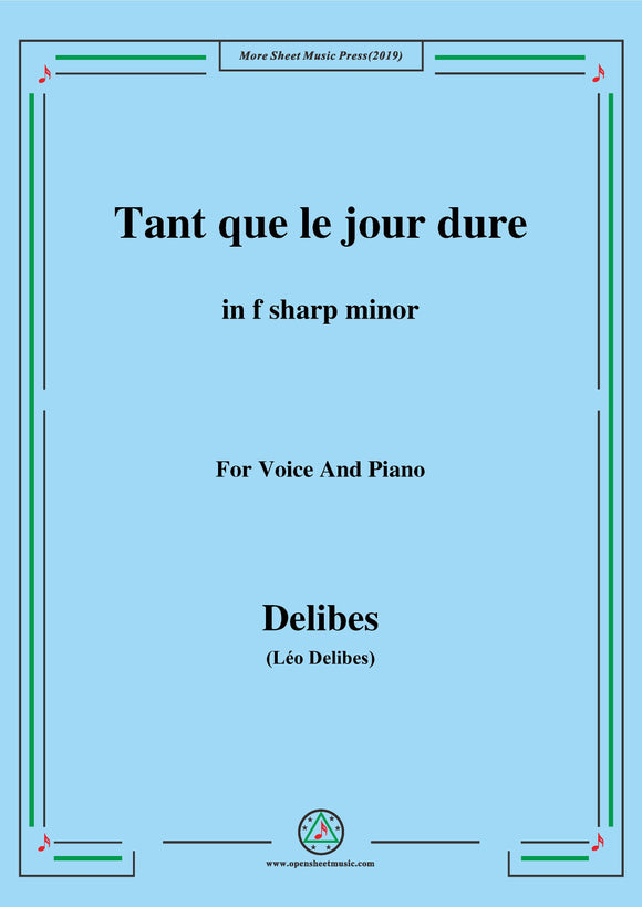 Delibes-Tant que le jour dure,from 'Jean de Nivelle'