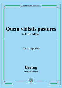 Dering-Quem vidistis,pastores,A cappella