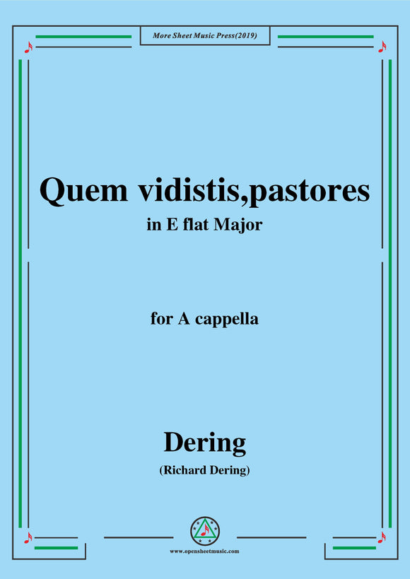 Dering-Quem vidistis,pastores,A cappella