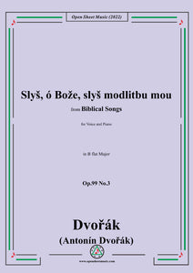 Dvořák-Slyš,ó Bože,slyš modlitbu mou,in B flat Major,from Biblical Songs,for Voice and Piano
