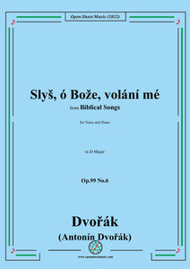 Dvořák-Slyš,ó Bože,volání mé,in D Major,Op.99 No.6