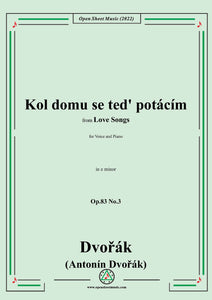 Dvořák-Kol domu se ted' potácím,in e minor,Op.83 No.3