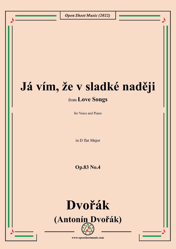 Dvořák-Já vím,že v sladké naději,in D flat Major,Op.83 No.4
