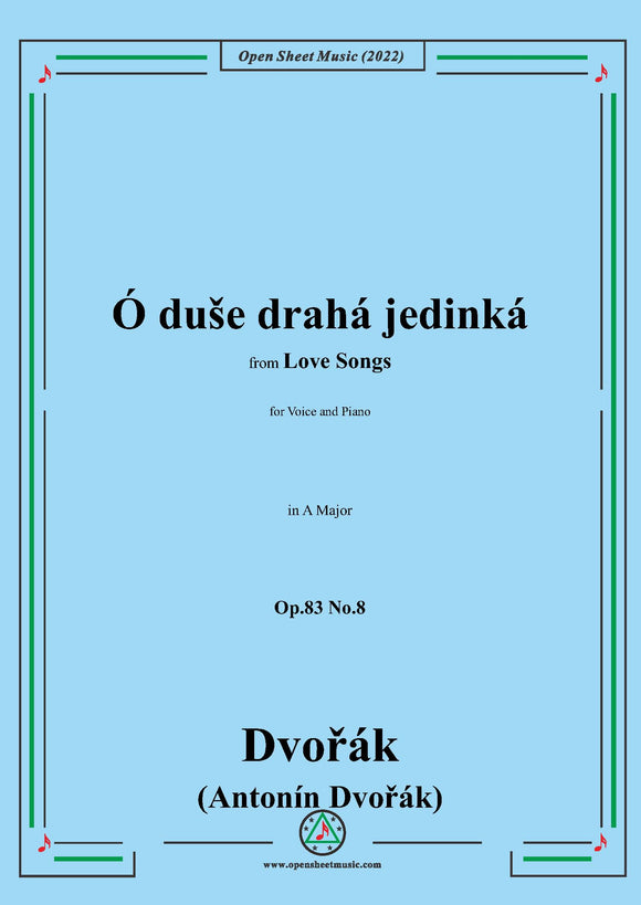 Dvořák-Ó duše drahá jedinká,in A Major,Op.83 No.8