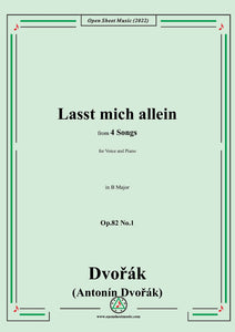 Dvořák-Lasst mich allein,in B Major,Op.82 No.1