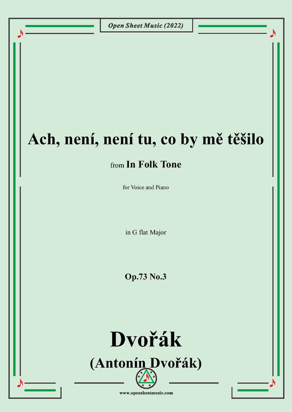 Dvořák-Ach,není,není tu,co by mě těšilo,in G flat Major,Op.73 No.3