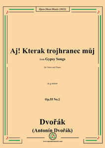 Dvořák-Aj!Kterak trojhranec můj,in g minor,Op.55 No.2