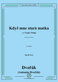 Dvořák-Když mne stará matka,in D Major,Op.55 No.4