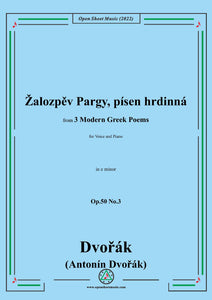 Dvořák-Žalozpěv Pargy,písen hrdinná,in e minor,Op.50 No.3